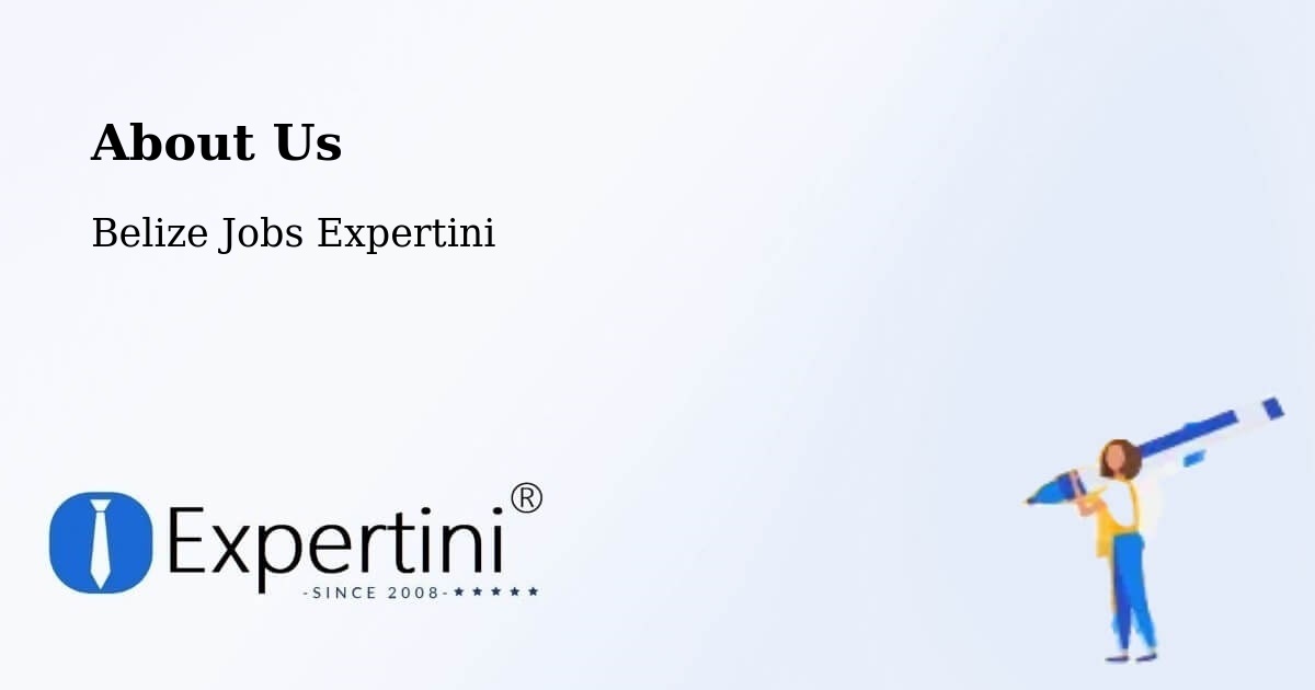 About Expertini Recruitment Platform  – Belize - Belize Jobs Expertini