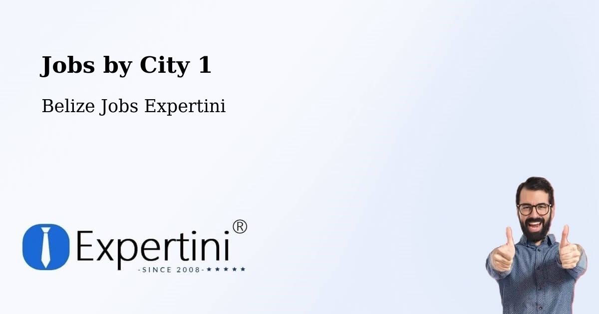 City Jobs in Belize - Expertini