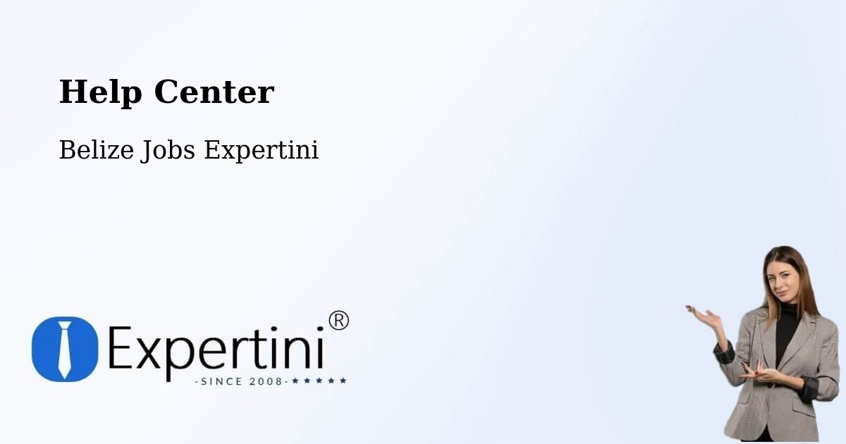Help Center – Belize - Belize Jobs Expertini