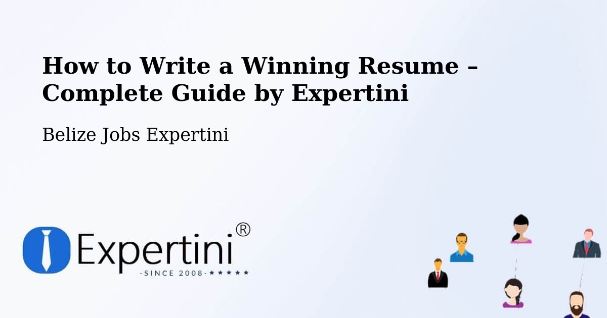 Resume Writing Guide for Job Seekers – Belize - Belize Jobs Expertini
